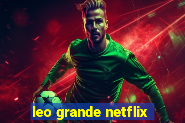 leo grande netflix